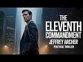 The Eleventh Commandment | Jeffrey Archer | Audiobook | Political Thriller