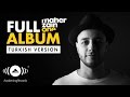 Maher Zain - One (Turkish Version) | Full Album