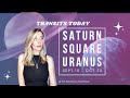 9/15/22 :✨: SATURN SQUARE URANUS 2022 :✨: Astrology Today