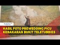 Ini Hasil Foto Prewedding yang Picu Kebakaran Bukit Teletubbies Gunung Bromo