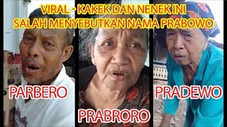 Lucu Ngakak - Kakek dan Nenek ini Salah Menyebutkan Nama Prabowo