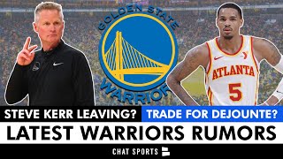 MAJOR Warriors Rumors: Steve Kerr RETIRING SOON? + Golden State Trading For Dejounte Murray?