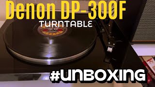 Denon DP-300F - Unboxing and play