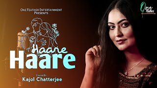 Haare Haare | kajol Chatterjee | One Feather Entertainment |  Josh | 90's Romatntic Cover