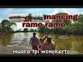 mancing di muara wonokerto | mancing mania kocak 😁