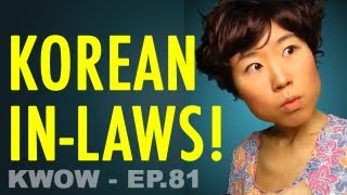 How to Impress Korean Parents, Your Future In-Laws (KWOW #81)