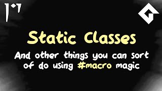 Macros, Singletons, and Static Classes - GameMaker Tutorial
