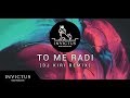 MAYA BEROVIC FEAT. JALA BRAT & BUBA CORELLI - TO ME RADI (DJ KIRI REMIX)