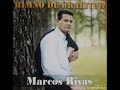 himno de gratitud. marcos rivas vol 1