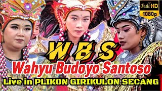 JOOSSS‼️TOPENG IRENG WBS WAHYU BUDOYO SANTOSO BONGKOTAN | LIVE PERFOM PLIKON GIRIKULON SECANG