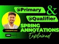 Understanding @Primary & @Qualifier Annotations in Spring: Key Differences Explained!
