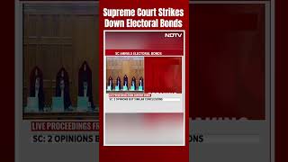Electoral Bonds Supreme Court | Electoral Bonds Struck Down Ahead Of Polls In Big SC Order