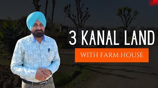 3 kanal land with farm house on Link Road just 30 Minutes Drive from Chandigarh