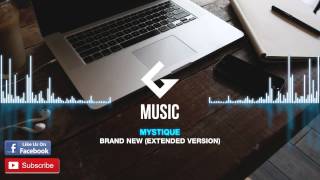 Mystique – Brand New ( Extended Version )