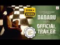 Dabaru | Official Trailer | Pathikrit| Nandita| Shiboprosad| Rituparna| Chiranjit| Dipankar| Windows