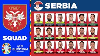 SERBIA SQUAD EURO 2024 | SERBIA SQUAD DEPTH EURO 2024 | UEFA EURO 2024 GERMANY