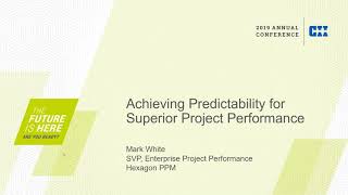 Achieving Predictability for Superior Project Performance