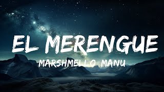 Marshmello, Manuel Turizo - El Merengue (Letra/Lyrics)  | Soft Music