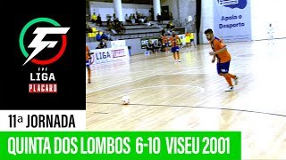 Liga Placard: Quinta Dos Lombos 6 - 10 Viseu 2001