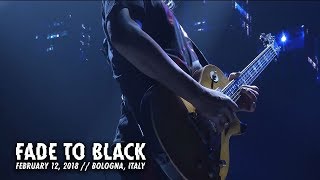 Metallica: Fade to Black (Bologna, Italy - February 12, 2018)