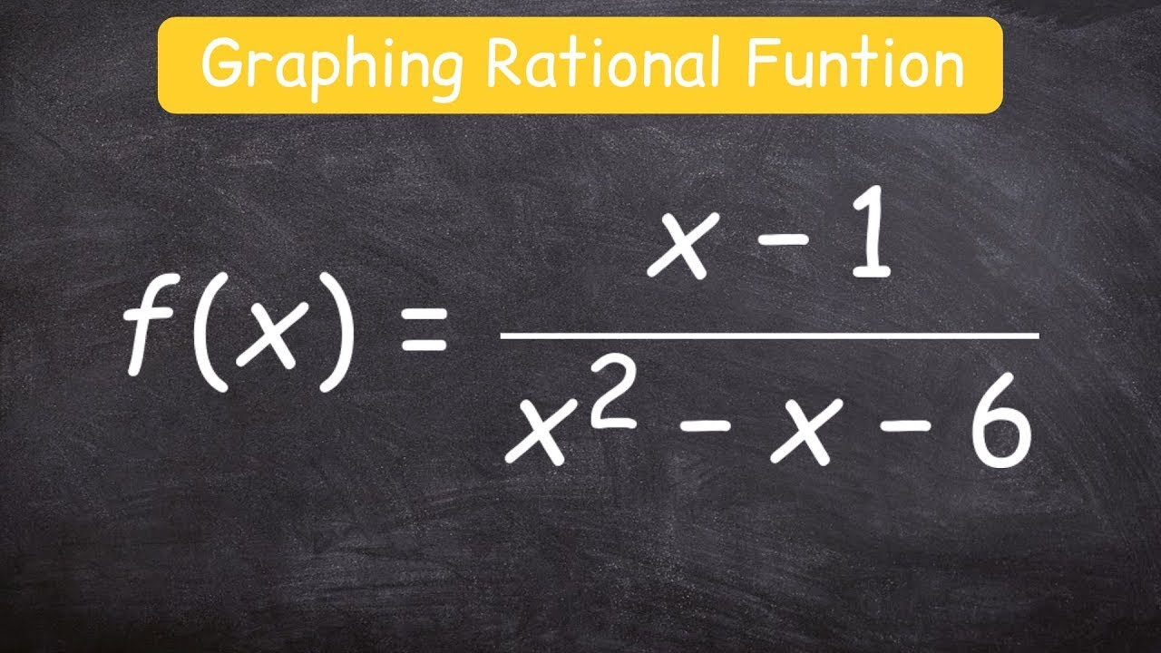 How To Graph A Rational Function Using 6 Steps Youtube