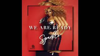 Sparkle - We Are Ready - [Official Audio]