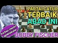 BOBBY FISCHER.. PARTAI CATUR ABAD INI