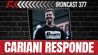 CARIANI RESPONDE - IRONCAST 377