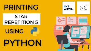 Printing Star Repetition-5 in Python || Assignment-1B || NextWave || CCBP4.0 ||
