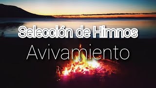 SELECCION DE HIMNOS - I  E  C  E || Avivamiento