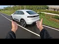 保時捷 porsche macan 4 electric 純電 無旁白無音樂主觀試駕 pov drive pure sound【 朱朱哥來聊車】 @中天車享家cticar