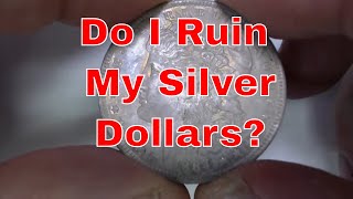 Did I Ruin My Silver Morgan Dollars? Restoration Attempt