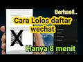 Trik cara mendaftar wechat terbaru 2021 || melewati daftar mencurigakan