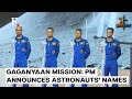 PM Modi Reveals Astronauts For India's First Manned Space Mission Gaganyaan