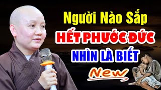 DẤU HIỆU SẮP HẾT PHƯỚC ĐỨC và 6 Hành Vi Làm Hao TỔN PHƯỚC Cực Nhanh -  Sư Cô Thích Nữ Chúc Hiếu