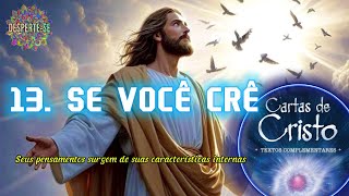 13. SE VOCÊ CRÊ - Cristo Sananda