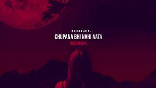 Chupana Bhi Nahi Aata NEW VERSION Piano Instrumental Emotional | Cover Songs | Lyrics | old is gold