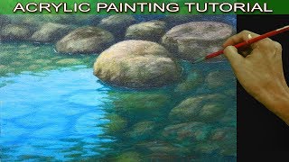 Acrylic Painting Tutorial on how to Paint Shallow River with Reflections and Underwater Rocks