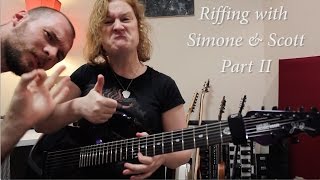 Riffing with Simone \u0026 Scott Pt II