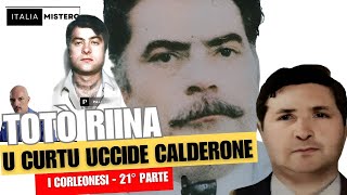 Riina: U Curtu elimina Calderone (I Corleonesi - 21° parte)