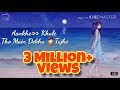 Download Main Phir Bhi Tumko Chahungi | by Sharddha Kapoor | love song | whatsapp status | female version In Mp4 3Gp Full HD Video