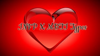 INFP x MBTI Types