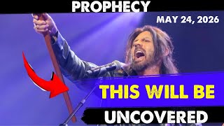 [THIS WILL BE UNCOVERED: PROPHECY] Robin Bullock Prophetic Word May 24, 2026