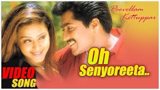 Oh Senyoreeta - Poovellam Kettuppar (1999) HD 1080p Bluray Dolby Digital Plus (DTS 5.1 & 786Kbps)