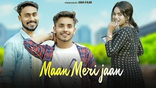 Maan Meri Jaan | Romantic Love Story | Revenge Love Story | New Hindi Song | SRA Films