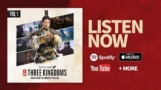Total War: THREE KINGDOMS - Music from the Cinematic Trailers, Vol 1