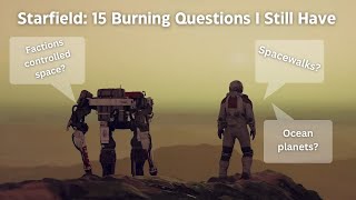 Starfield: 15 Burning Questions I Still Have