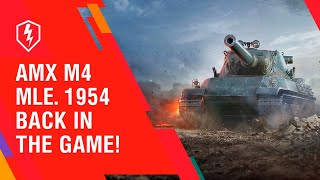 WoT Blitz: AMX M4 mle. 1954 Is Back in the Game!