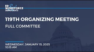 Full Committee Organizing Meeting