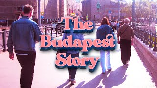 Wandering the City of Budapest | The Budapest Story - EPISODE 2